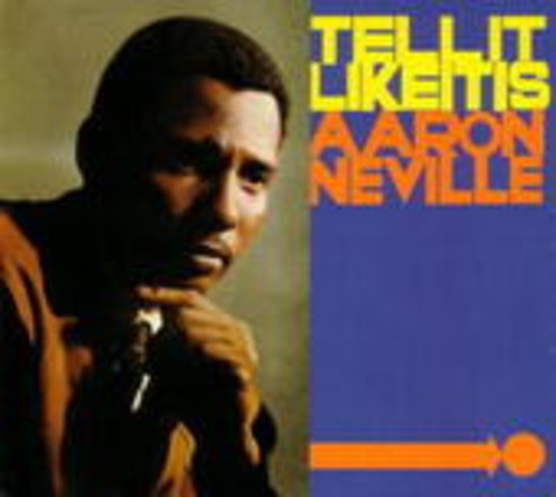 Aaron Neville – Tell It Like It Is