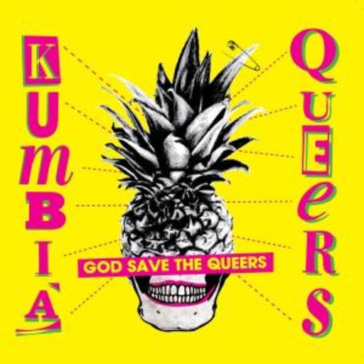 Kumbia Queens – God Save The Queens