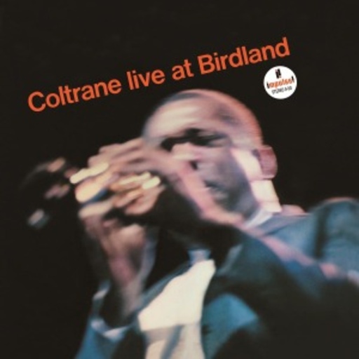 John Coltrane – Live At Birdland