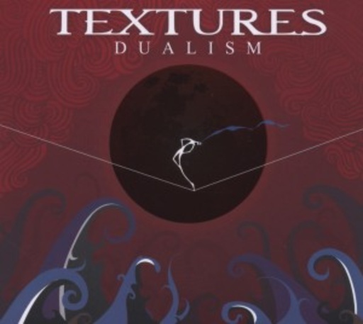 Textures – Dualism