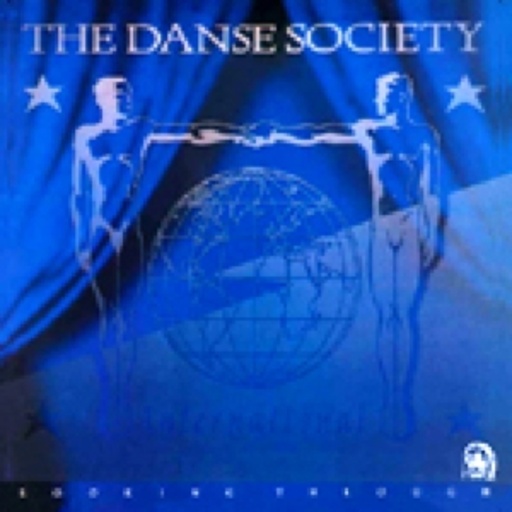 Danse Society – Looking Through