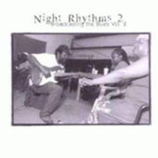 Night Rhythms 2 – Broadcasting The Blues Vol. 2
