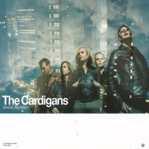 The Cardigans – Erase/Rewind