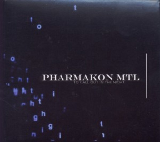 Pharmakon MTL – To Call Out In The Night