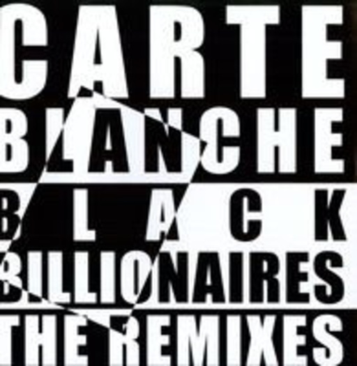 Carte Blanche – Black Billionaires - The Remixes