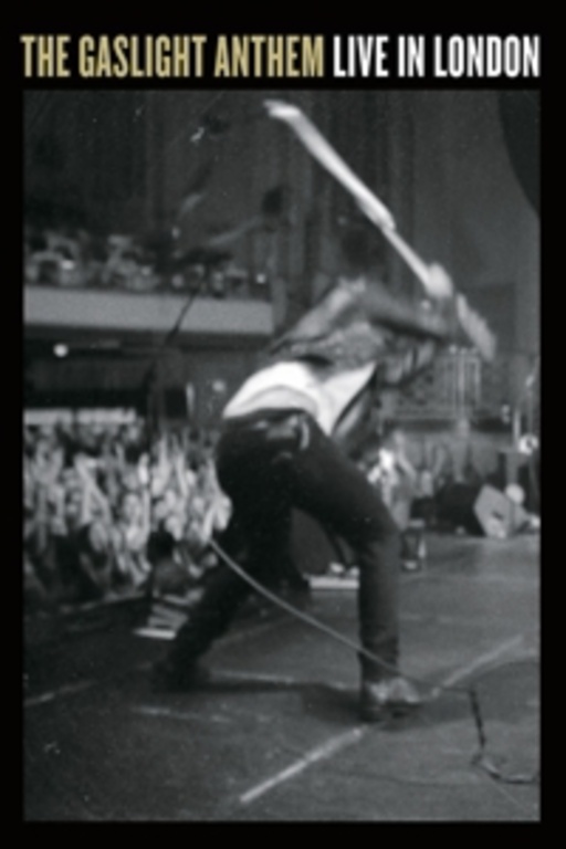 The Gaslight Anthem – Live In London