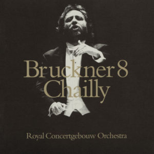 Riccardo Chailly/Royal Concertgebouw Orchestra Amsterdam – Bruckner 8