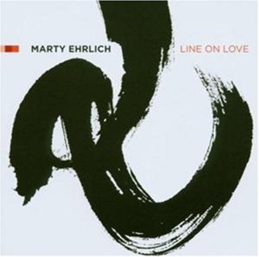 Marty Ehrlich – Line On Love