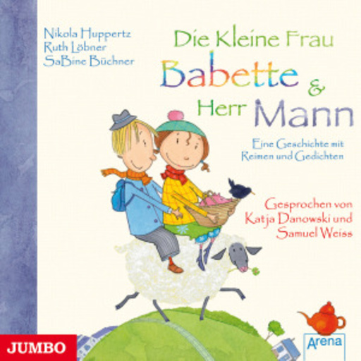 Katja Danowski/Samuel Weiss – Die kleine Frau Babette & Herr Mann