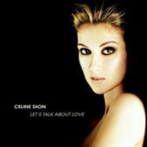 Céline Dion – Let's Talk About Love