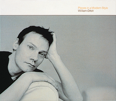 William Orbit – Pieces In A Modern Style