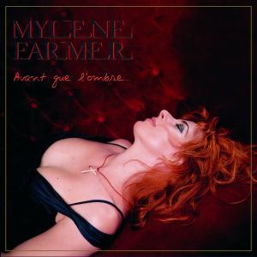 Mylène Farmer – Avant Que L'Ombre