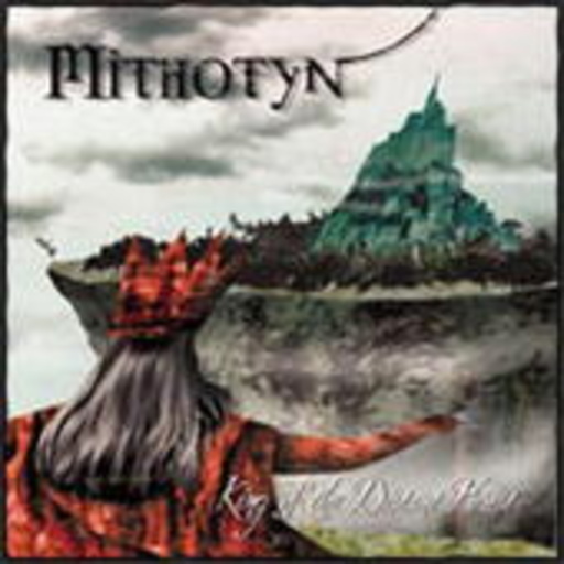 Mithotyn – King Of The Distant Forest