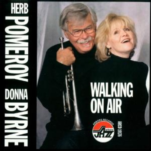Herb Pomeroy/Donna Byrne – Walking On Air