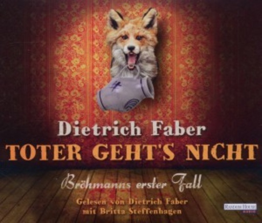 Dietrich Faber – Toter geht's nicht - Brechmann's erster Fall