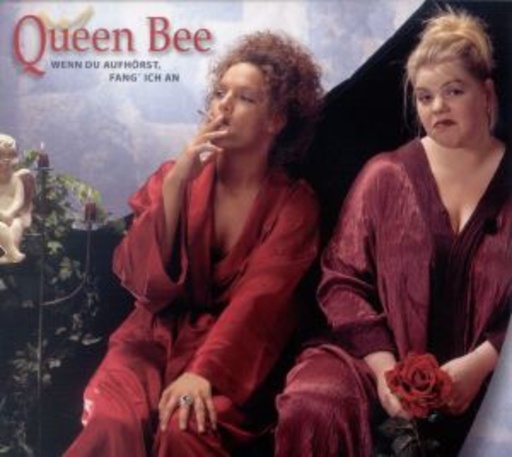 Queen B – Wenn du aufhörst, fang ich an