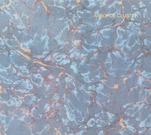 Cluster – Apropos Cluster