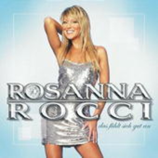 Rosanna Rocci – Das fühlt sich gut an