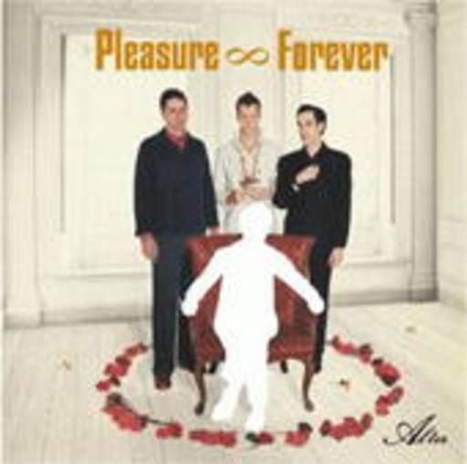 Pleasure Forever – Alter