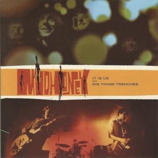 Mudhoney – It Is Us/Dig Those Trenches