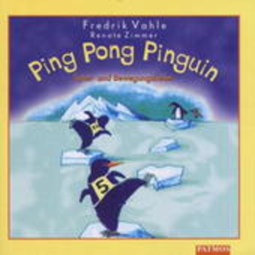 Fredrik Vahle/Renate Zimm – Ping Pong Pinguin