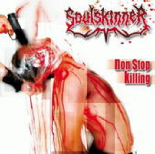 Soulskinner – Non Stop Killing