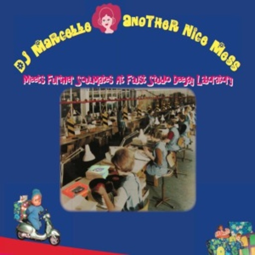 DJ Marcelle – Another Nice Mess III/Meets Further Soulmates
