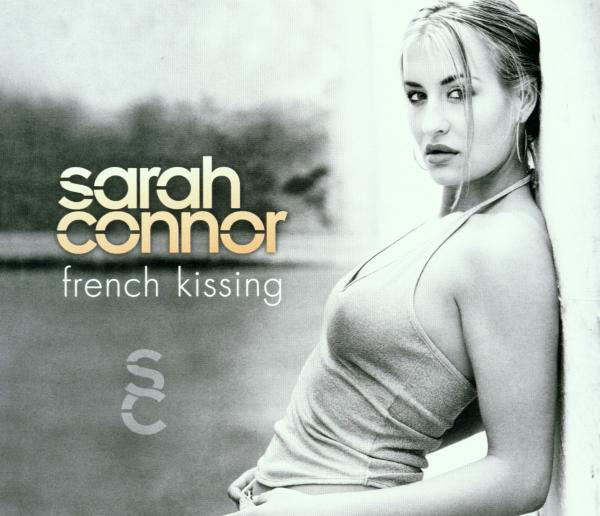 Sarah Connor – French Kissing