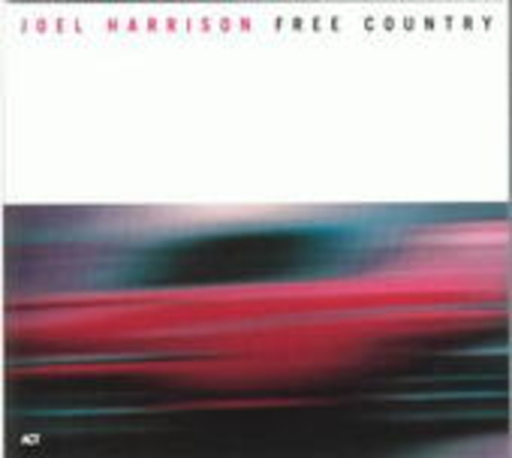 Joel Harrison – Free Country