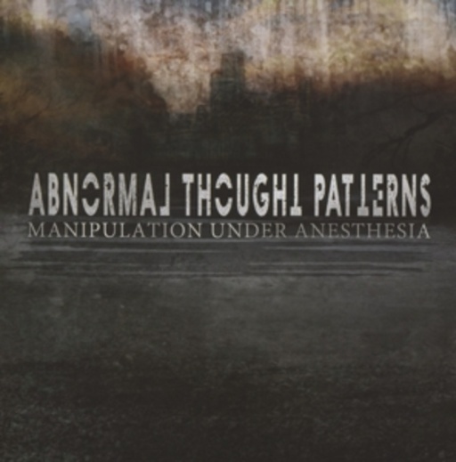 Abnormal Thought Patterns – Manipulation Under Anesthesia