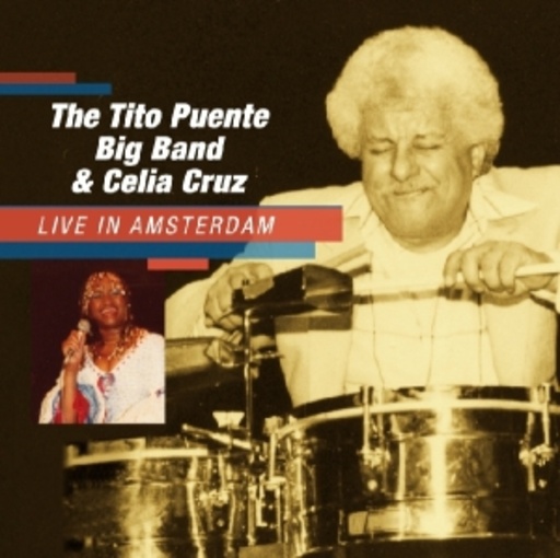 Tito Puente Big Band & Celia Cruz – Live In The Netherlands