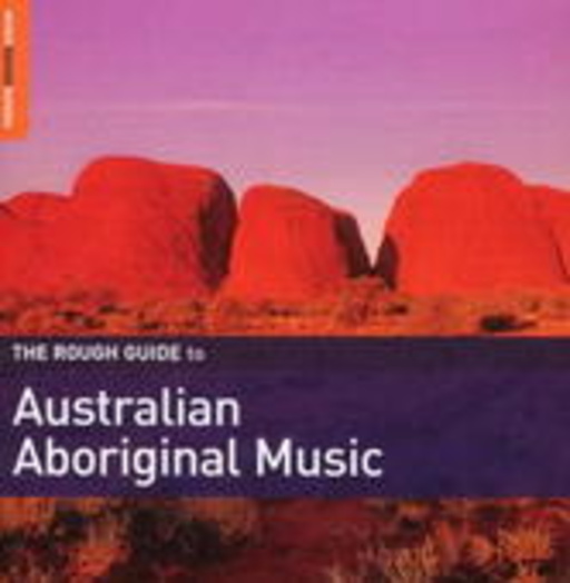 Diverse – The Rough Guide To Australian Aboriginal Music