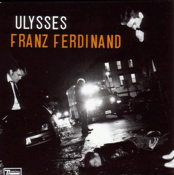 Franz Ferdinand – Ulysses