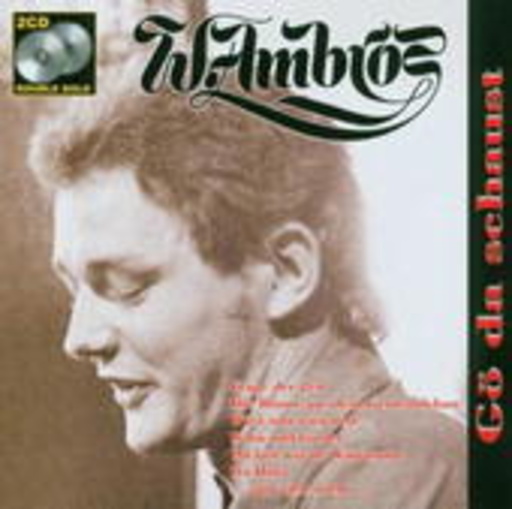 Wolfgang Ambros – Gö da schaust