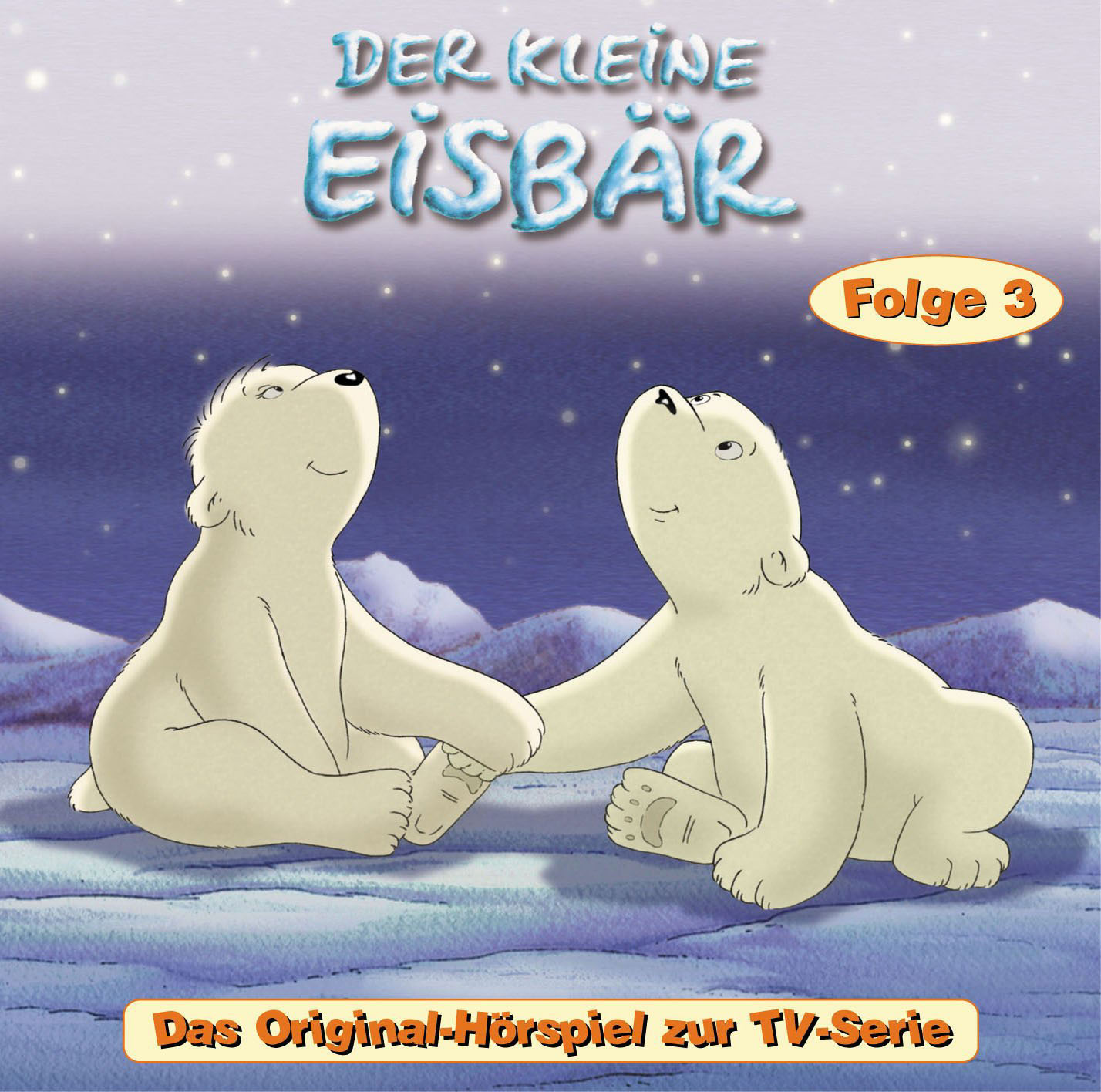 Diverse – Der kleine Eisbär - Das Original Hörspiel zur TV-Serie (Folge 3)