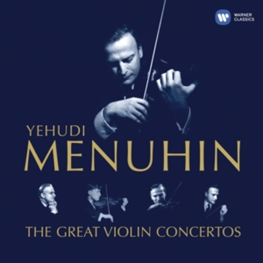 Yehudi Menuhin – The Great Violin Concertos