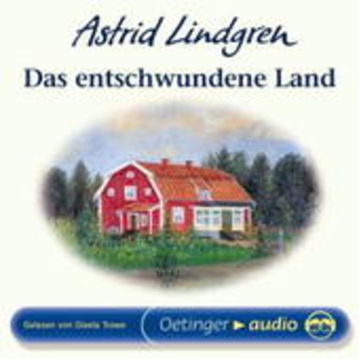 Astrid Lindgren – Das entschwundene Land