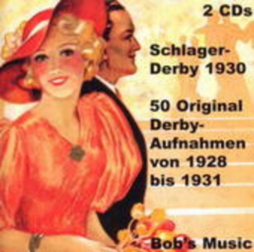 Diverse – Schlager Derby 1930 - 50 Original Derby-Aufnahmen von 1928-1931