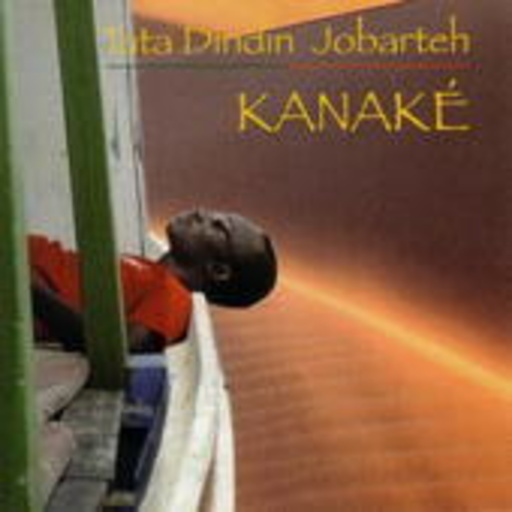 Tata Dindin Jobarteh – Kanake