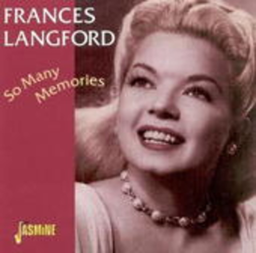 Frances Langford – So Many Memories