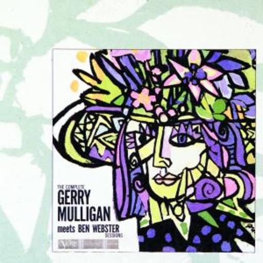 Gerry Mulligan/Ben Webster – The Complete Gerry Mulligan Meets Ben Webster Sessions