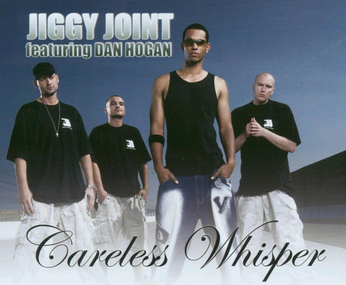 Jiggy Joint feat. Dan Hogan – Careless Whisper