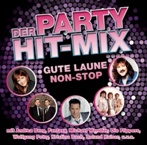 Diverse – Der Party Hit-Mix - Gute Laune Non-Stop