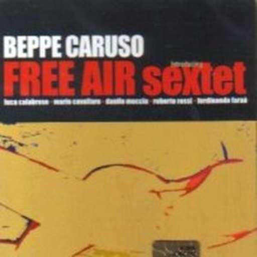 Pepe Caruso – Free Air Sextet