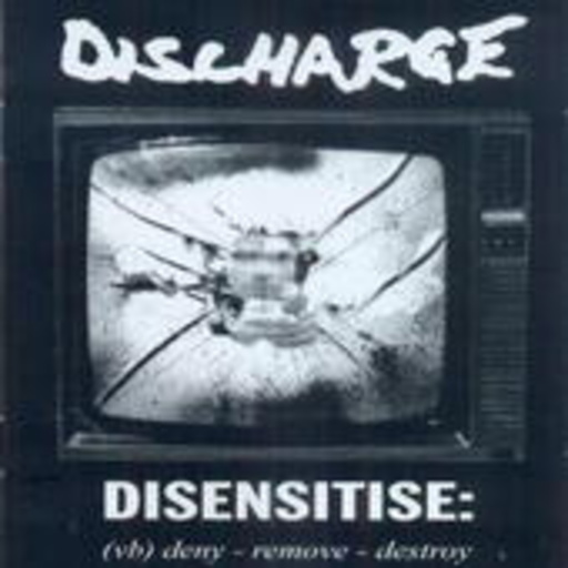 Discharge – Disentsitise: Deny-Remove-Destroy