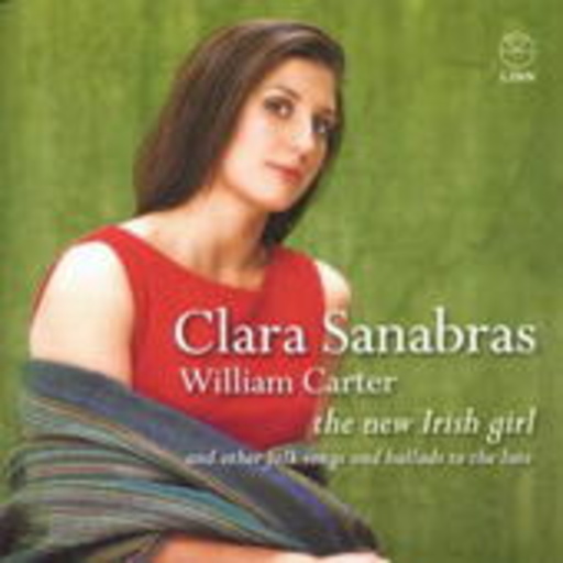 Clara Sanabras/William Carte/Susanne Heinrich/... – The New Irish Girl And Other Folk Songs And Ballads To The Lute