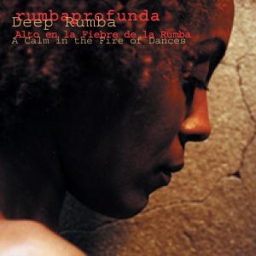 Deep Rumba – A Calm In The Fire Of Dances