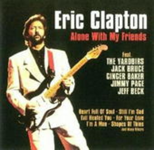 Eric Clapton – Alone With My Friends