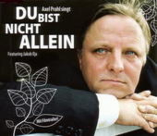 Axel Prahl – Du bist nicht allein