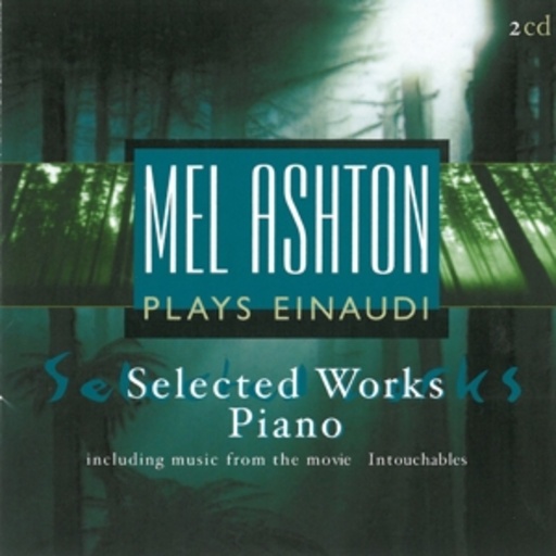 Ludovico Einaudi/Mel Ashton – Selected Works Including Music From The Movie Intouchables